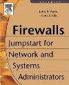 Firewalls: Jumpstart for Network and <font color=red><b>System</b></font>s Administrators