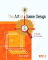 The <font color=red><b>art</b></font> of Game Design: A book of lenses