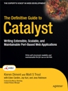 The Definitive Guide to Catalyst: Writing <font color=red><b>EXT</b></font>ensible, Scalable and Maintainable