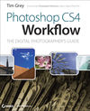 Photoshop CS4 Workflow The Digital Photographer’s Gu<font color=red><b>IDE</b></font> Photographer