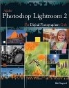 Adobe <font color=red><b>Photoshop</b></font> Lightroom 2 for Digital Photographers Only