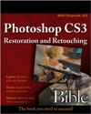 Photoshop CS3 <font color=red><b>Restoration</b></font> and Retouching Bible