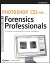 <font color=red><b>Photoshop</b></font> CS3 for Forensics Professionals