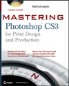 Mastering <font color=red><b>Photoshop</b></font> CS3 for Print Design and Production